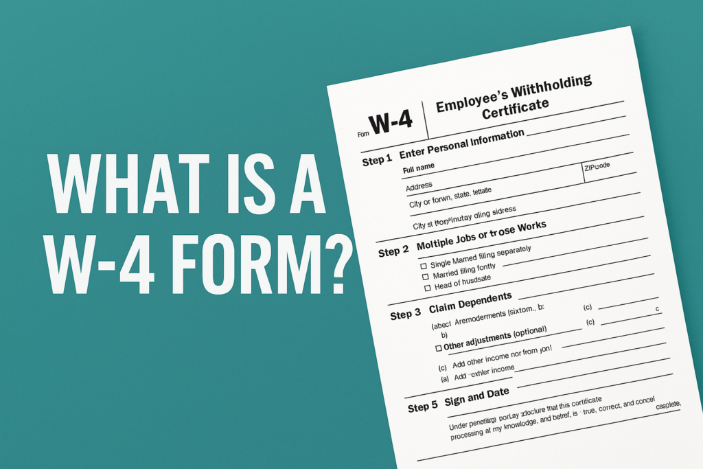 What Is a W-4 Form? A Complete Guide